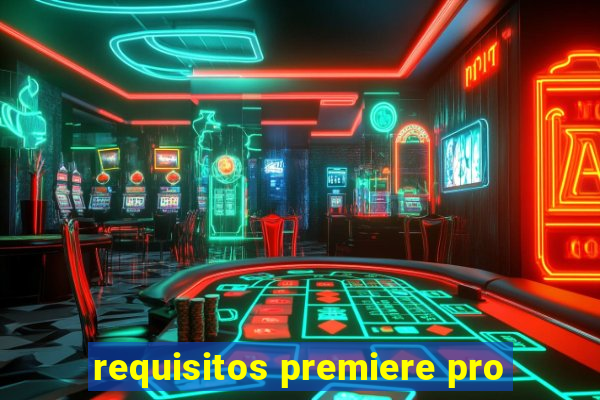 requisitos premiere pro